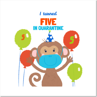 I turned Five In Quarantine - Fifth Birthday t-shirt Monkey. Posters and Art